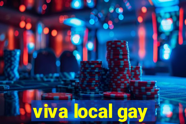 viva local gay